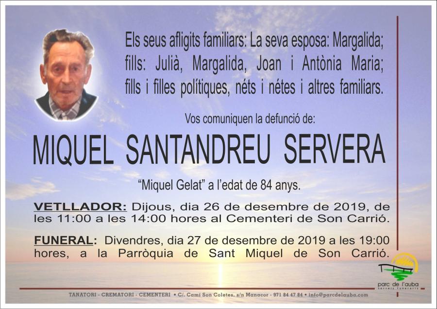 MIQUEL SANTANDREU SERVERA