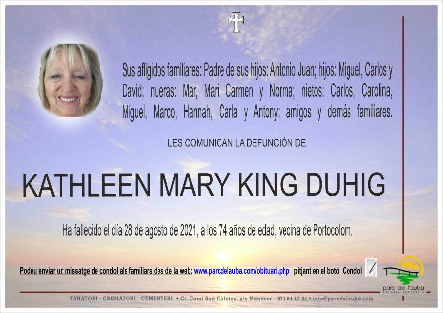 KATHLEEN MARY  KING DUHIG
