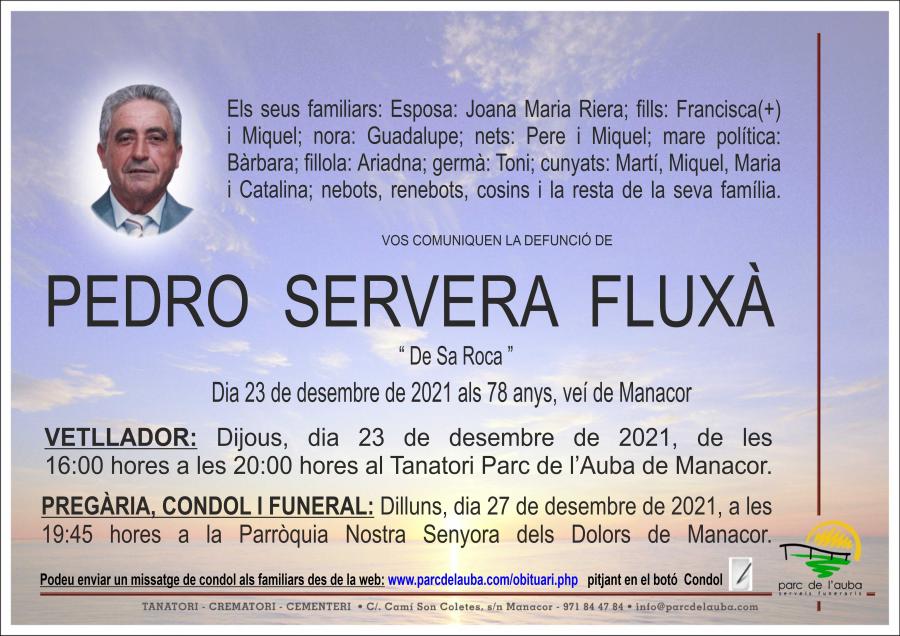 PEDRO  SERVERA FLUXÀ